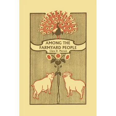 Among the Farmyard People (Yesterday's Classics)