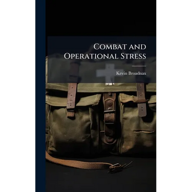 Combat and Operational Stress