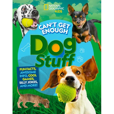 Can't Get Enough Dog Stuff: Fun Facts, Awesome Info, Cool Games, Silly Jokes, and More!