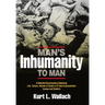 Man's Inhumanity To Man