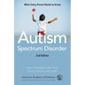 Autism Spectrum Disorder: What Every Parent Needs to Know