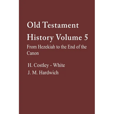 Old Testament History, Volume 5