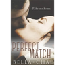 The Perfect Match: A New Adult Erotic Romance