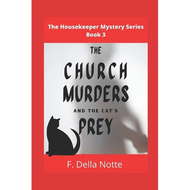 The Church Murders and the Cat's Prey: The Housekeeper Mystery Series, Book 3