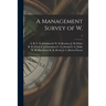A Management Survey of W.; 3