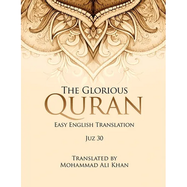 The Glorious Quran: Easy English Translation Juz 30