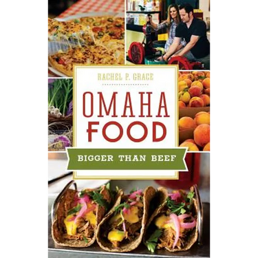 Omaha Food: Bigger Than Beef