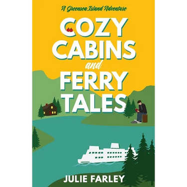 Cozy Cabins and Ferry Tales