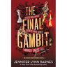 The Final Gambit