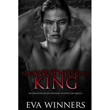 Wrathful King: A Dark Mafia Romance