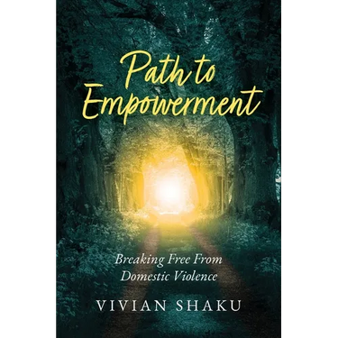 Path to Empowerment: Breaking Free From Domestic Violence