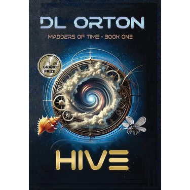 Hive: Madders of Time Book One