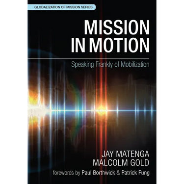 Mission in Motion: Speaking Frankly of Mobilization