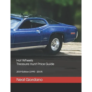 Hot Wheels Treasure Hunt Price Guide: 2019 Edition (1995 - 2019)