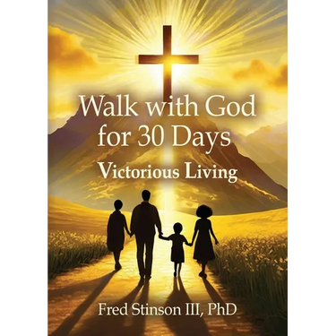 Walk with God for 30 Days: Victorious Living