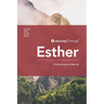 Journey Through Esther: 30 Biblical Insights by Peter Lau