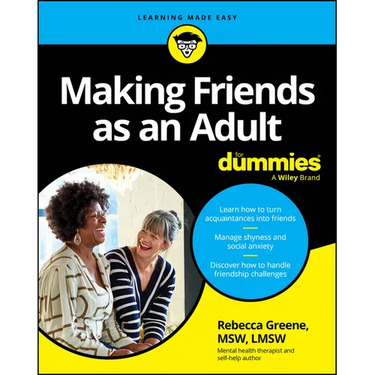 Making Friends as an Adult for Dummies