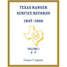 Texas Ranger Service Records, 1847-1900, Volume 1, A-C