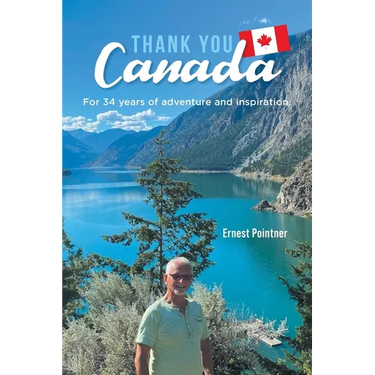 Thank you Canada: For 34 years of adventure and inspiration