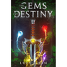 The Gems of Destiny