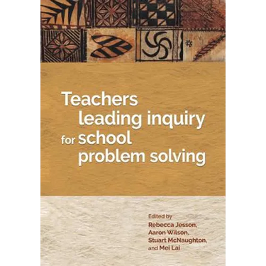 Teachers leading inquiry for school problem solving