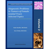 Diagnostic Problems in Tumors of Female Genital Tract: Selected Topics