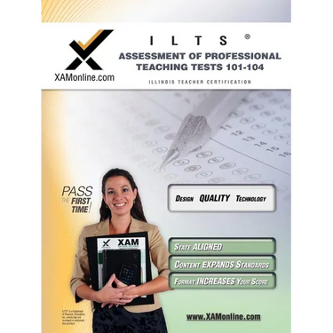 Ilts Assessment of Professional Teaching Tests 101-104 Teacher Certification Test Prep Study Guide