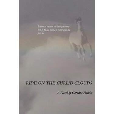 Ride on the Curl'd Clouds