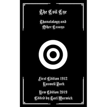The Evil Eye: Thanatology and Other Essays