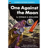 One Against the Moon