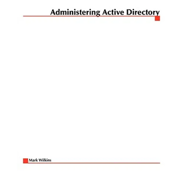 Administering Active Directory