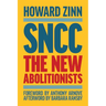 Sncc: The New Abolitionists (Expanded Edition)