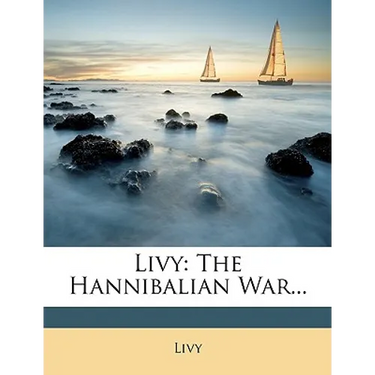Livy: The Hannibalian War...