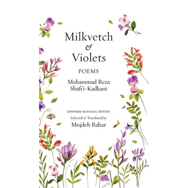 Milkvetch and Violets: Poems (Expanded Bilingual Edition): Poems