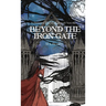 Beyond The Iron Gate