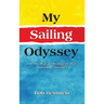 My Sailing Odyssey: On the Way to Sturgeon Bay and Other Stories