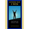 Either Way, I Win: God's Hope for Difficult Times