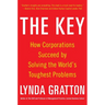 The Key: How Corporations Succeed by Solving the World's Toughest Problems