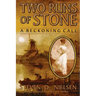 Two Runs of Stone "A Beckoning Call"