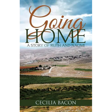 Going Home: A Story of Ruth and Naomi