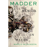 Madder: A Memoir in Weeds