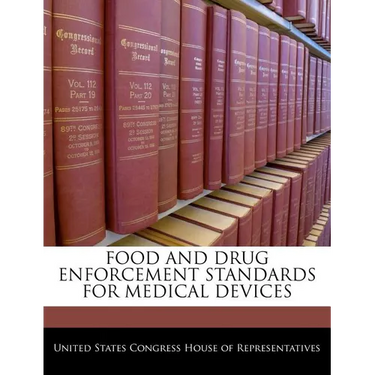 Food and Drug Enforcement Standards for Medical Devices