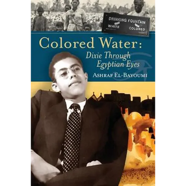 Colored Water: Dixie Through Egyptian Eyes
