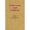 Underwear and Lingerie - Underwear and Lingerie, Part 1, Underwear and Lingerie, Part 2