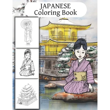 Japanese Coloring Book: for adults and Japan art lovers to color beautiful drawings and have fun