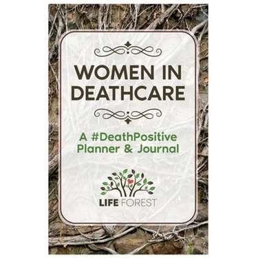 Women in Deathcare: A #DeathPositive Planner & Journal