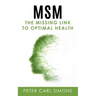 MSM - The Missing Link to Optimal Health