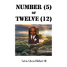 Number (5) of Twelve (12)
