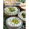 50 Flavorful Dips and Spreads for Entertaining