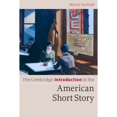 The Cambridge Introduction to the American Short Story